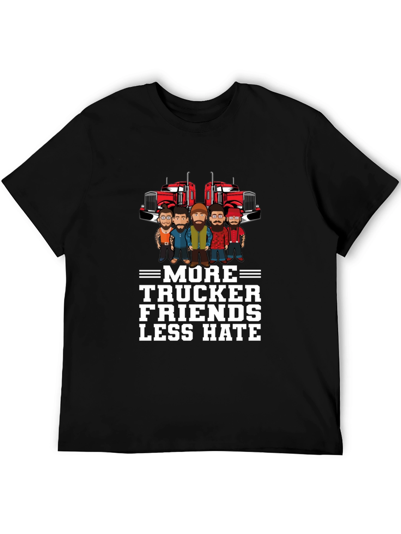 More Trucker Friends Less Hate Graphic T-Shirt