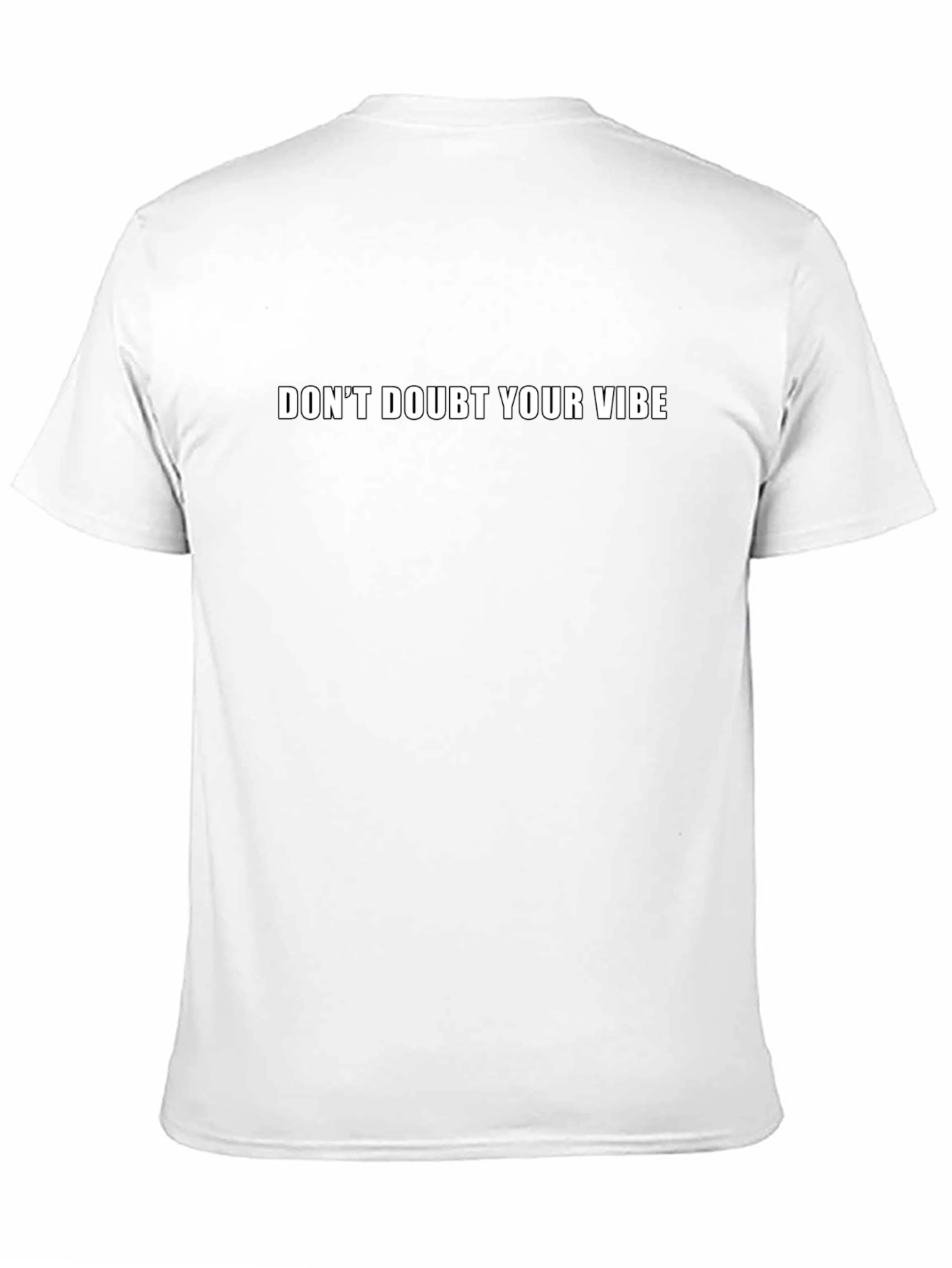 Dont Doubt Your Vibe Black T-Shirt