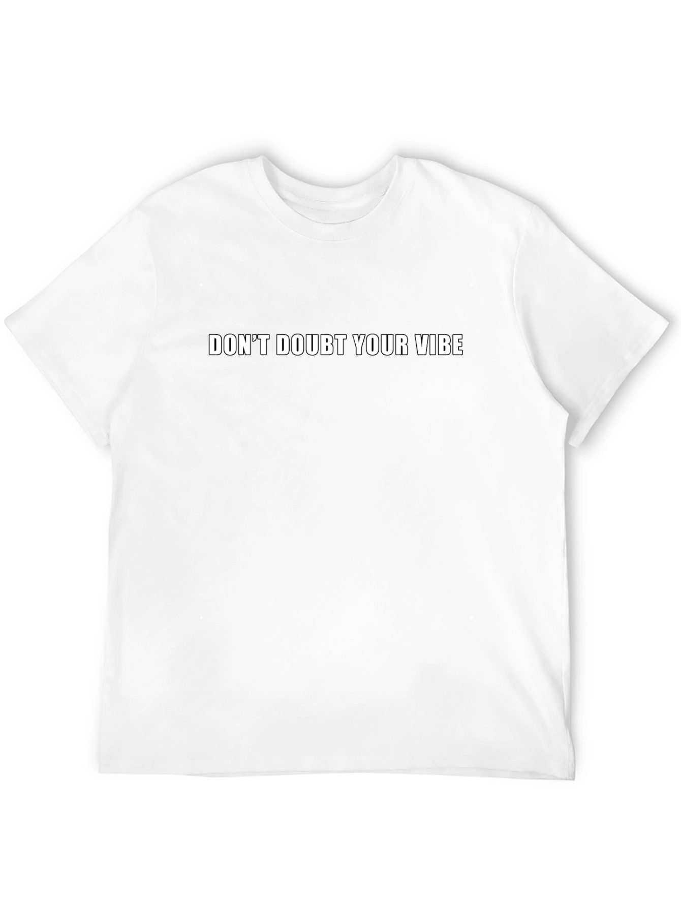 Dont Doubt Your Vibe Black T-Shirt