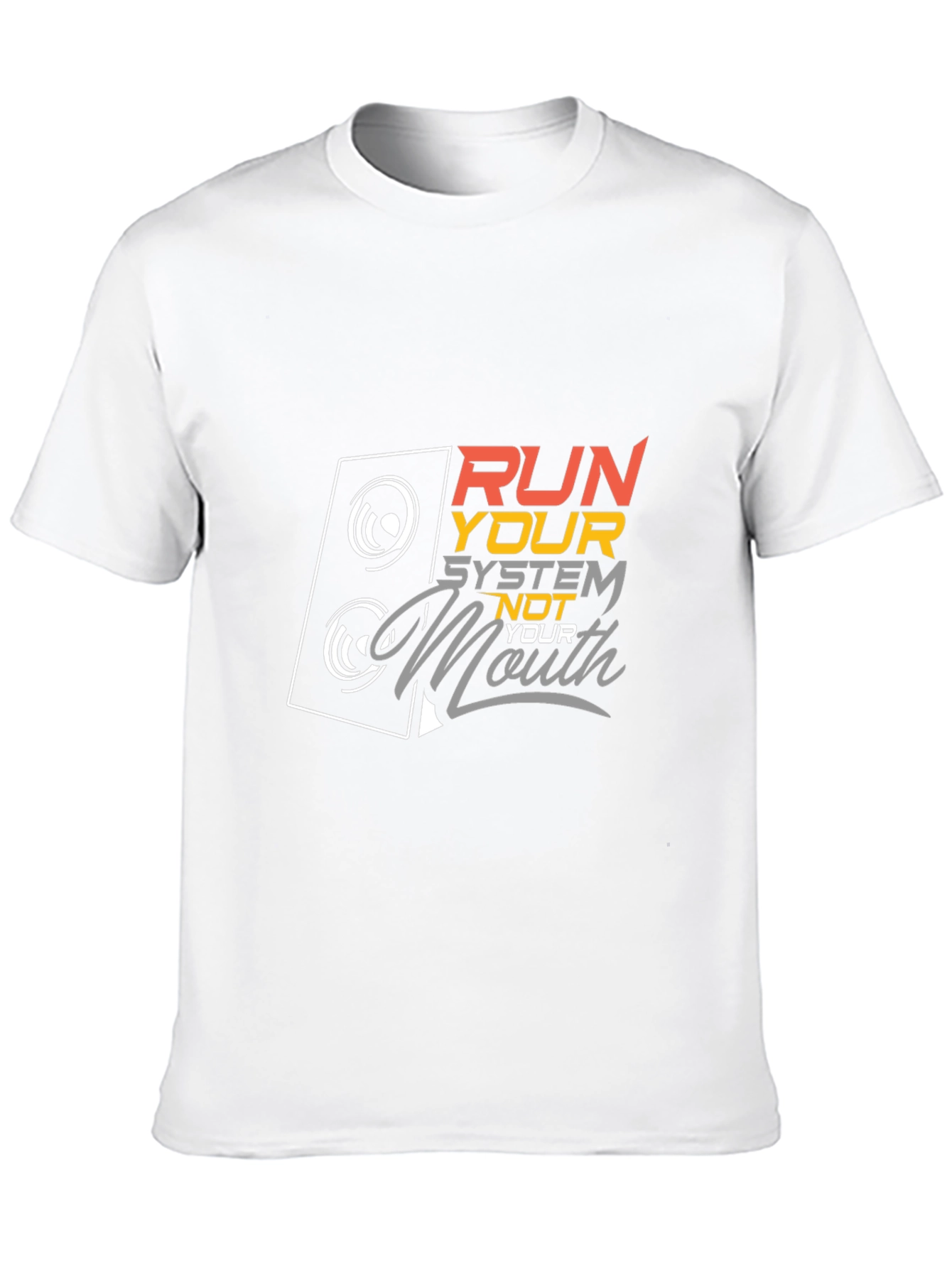 Run Your System Not Your Mouth Graphic Tee