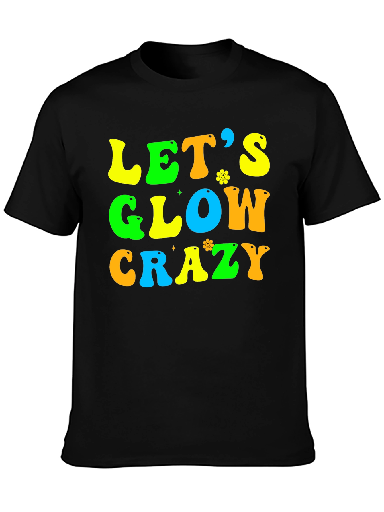Lets Glow Crazy Black Graphic Tee