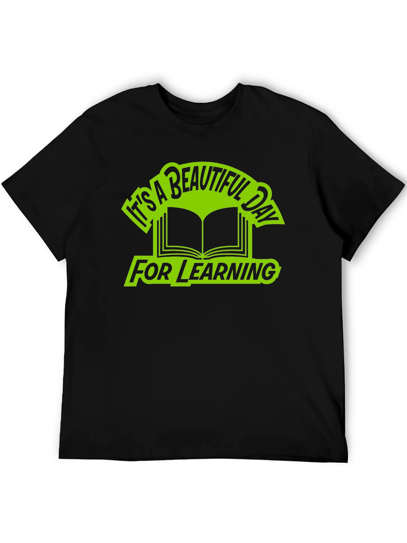 Beautiful Day for Learning Graphic T-Shirt