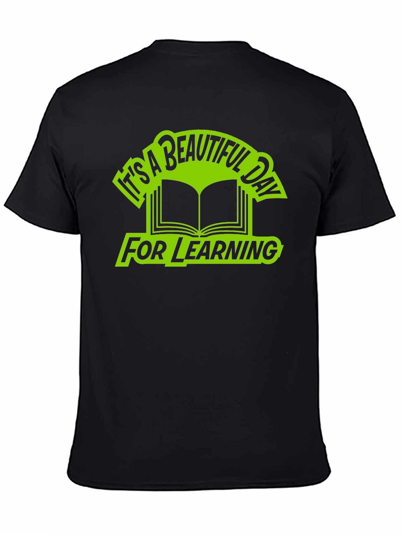 Beautiful Day for Learning Graphic T-Shirt