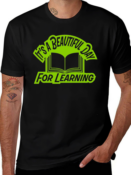 Beautiful Day for Learning Graphic T-Shirt