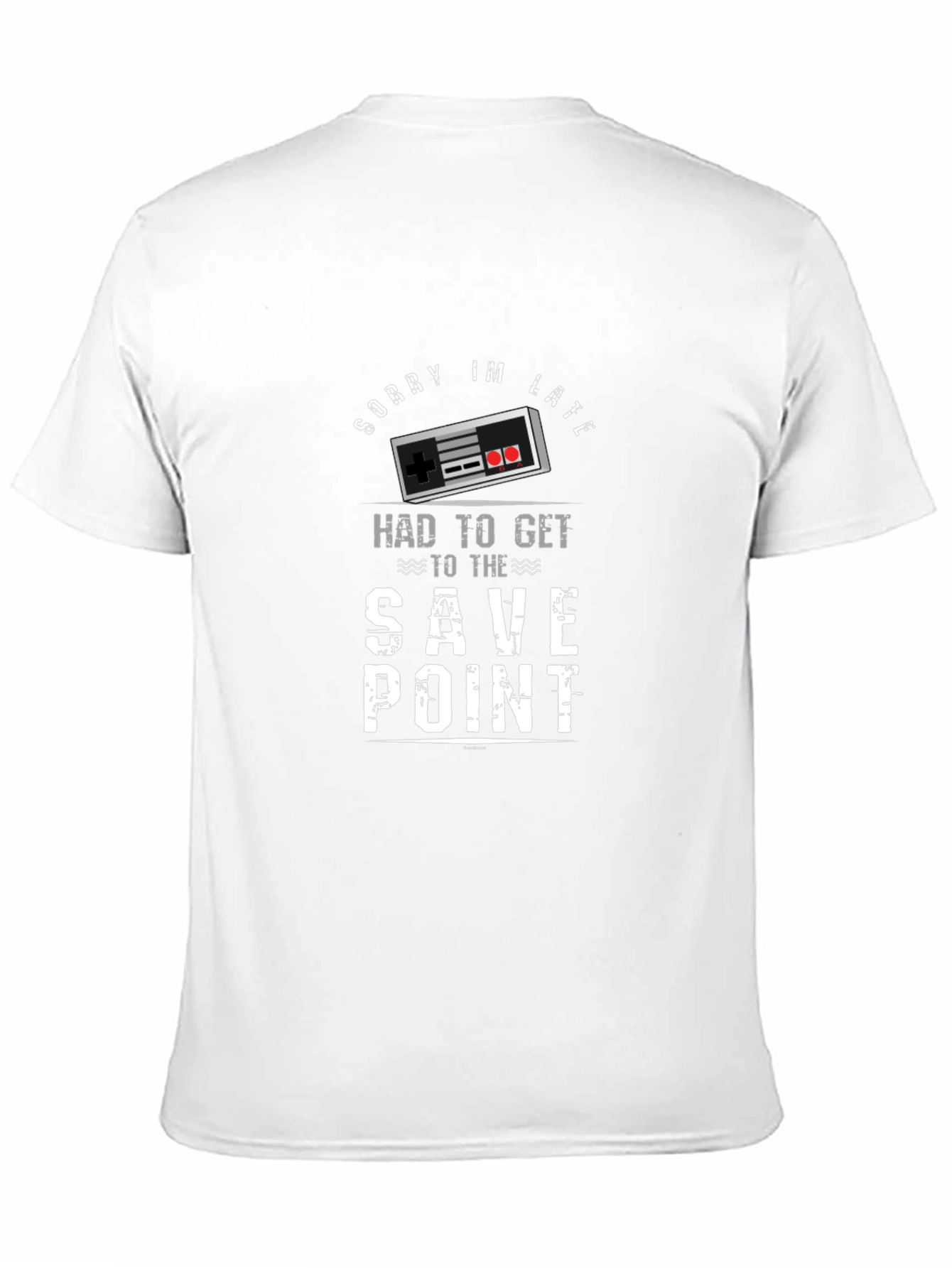 Gamer T-Shirt: Sorry Im Late Save Point
