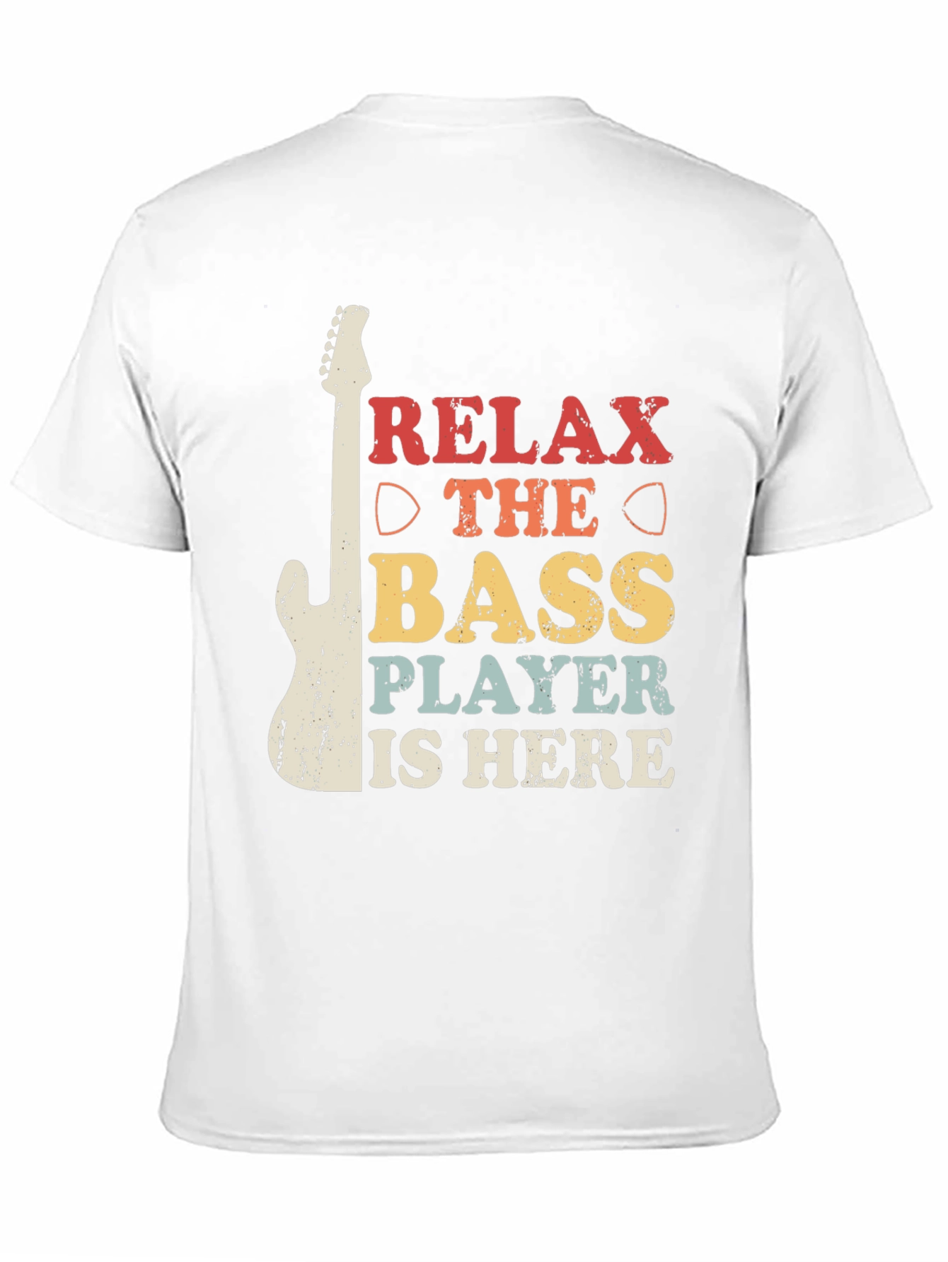 Relax The Bass Player Is Here Graphic Tee