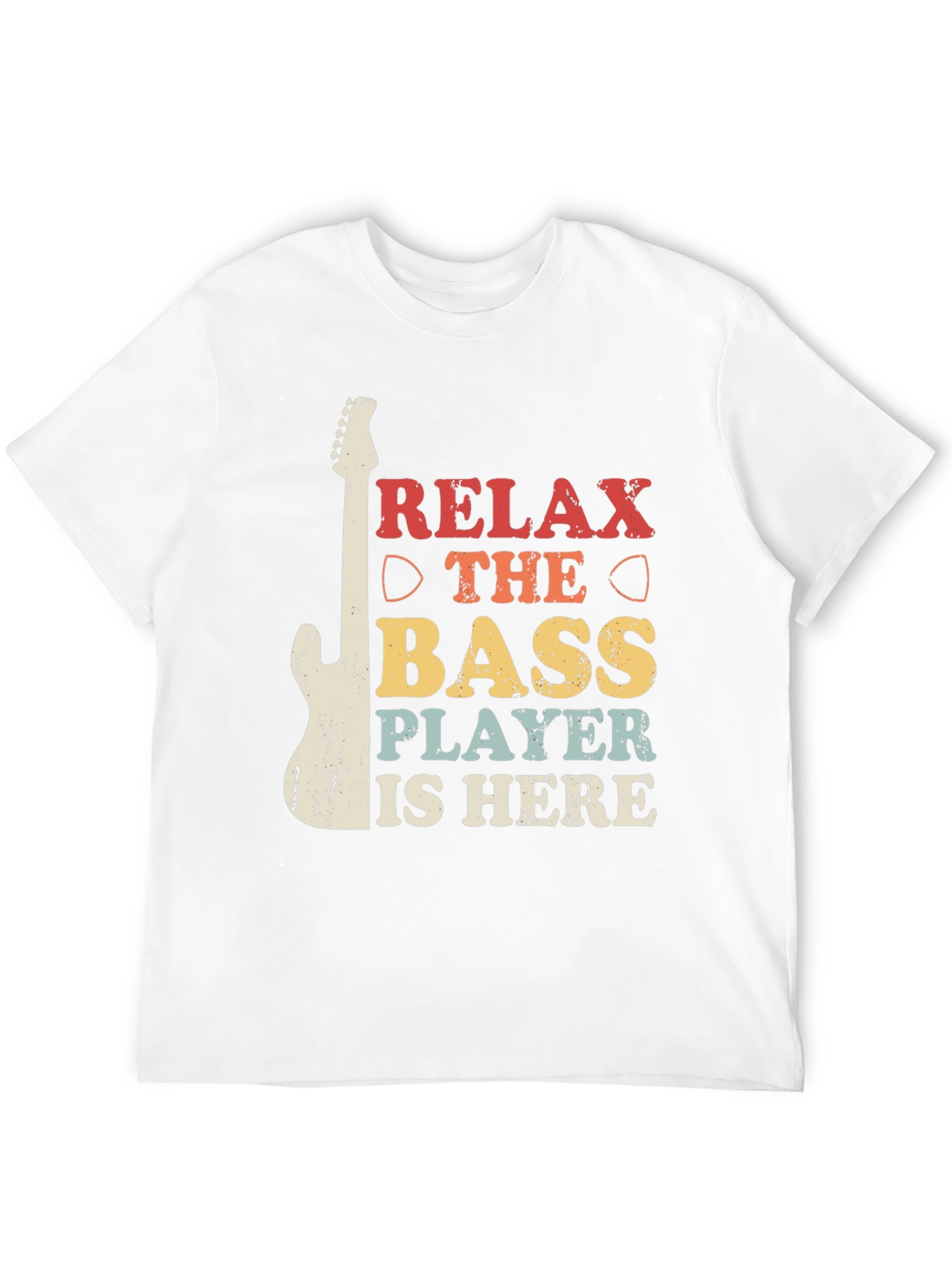 Relax The Bass Player Is Here Graphic Tee