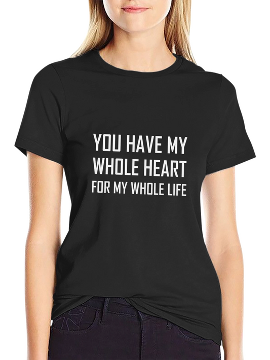 You Have My Whole Heart Graphic Tee - Black