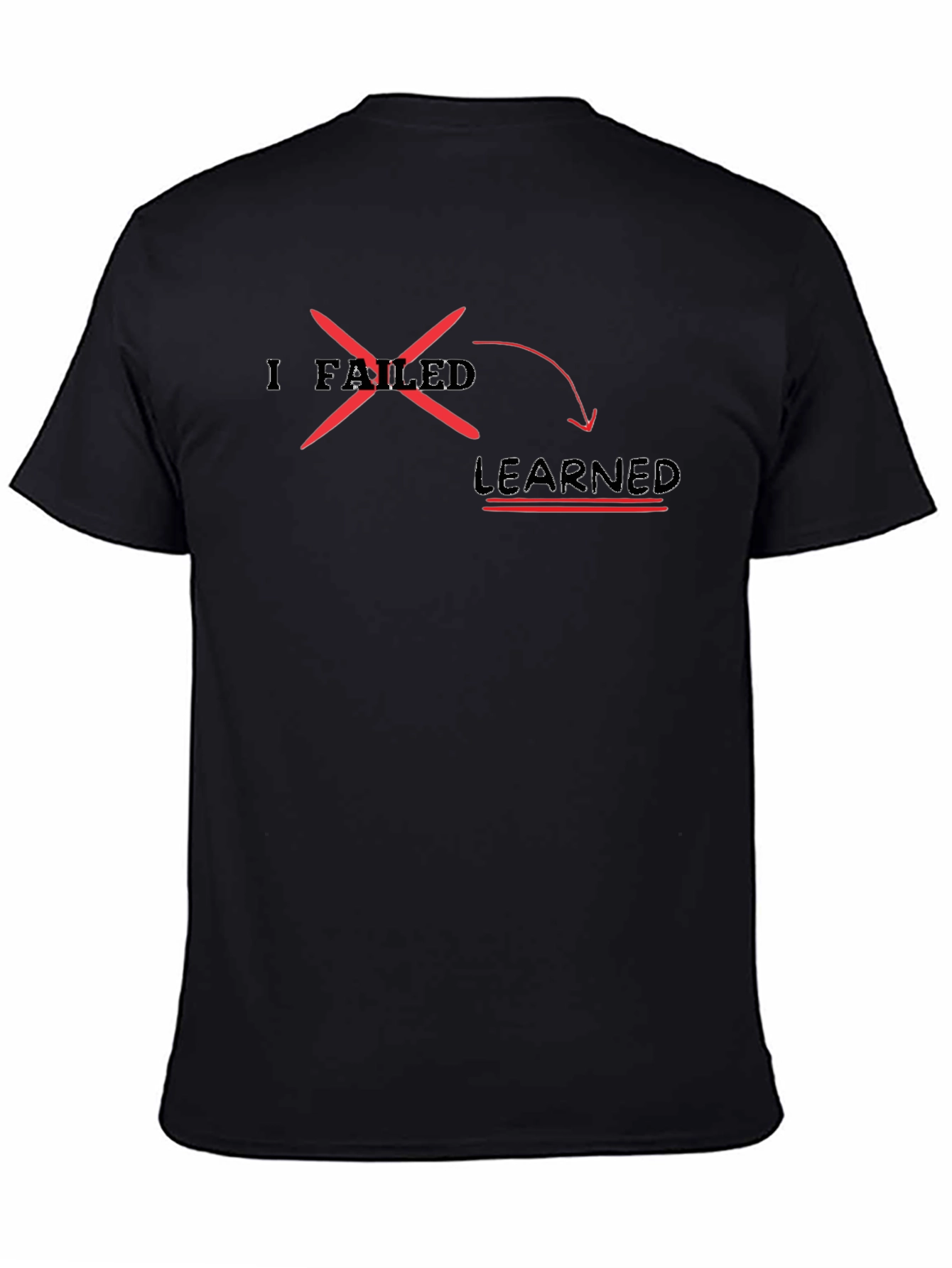 I Failed I Learned T-Shirt