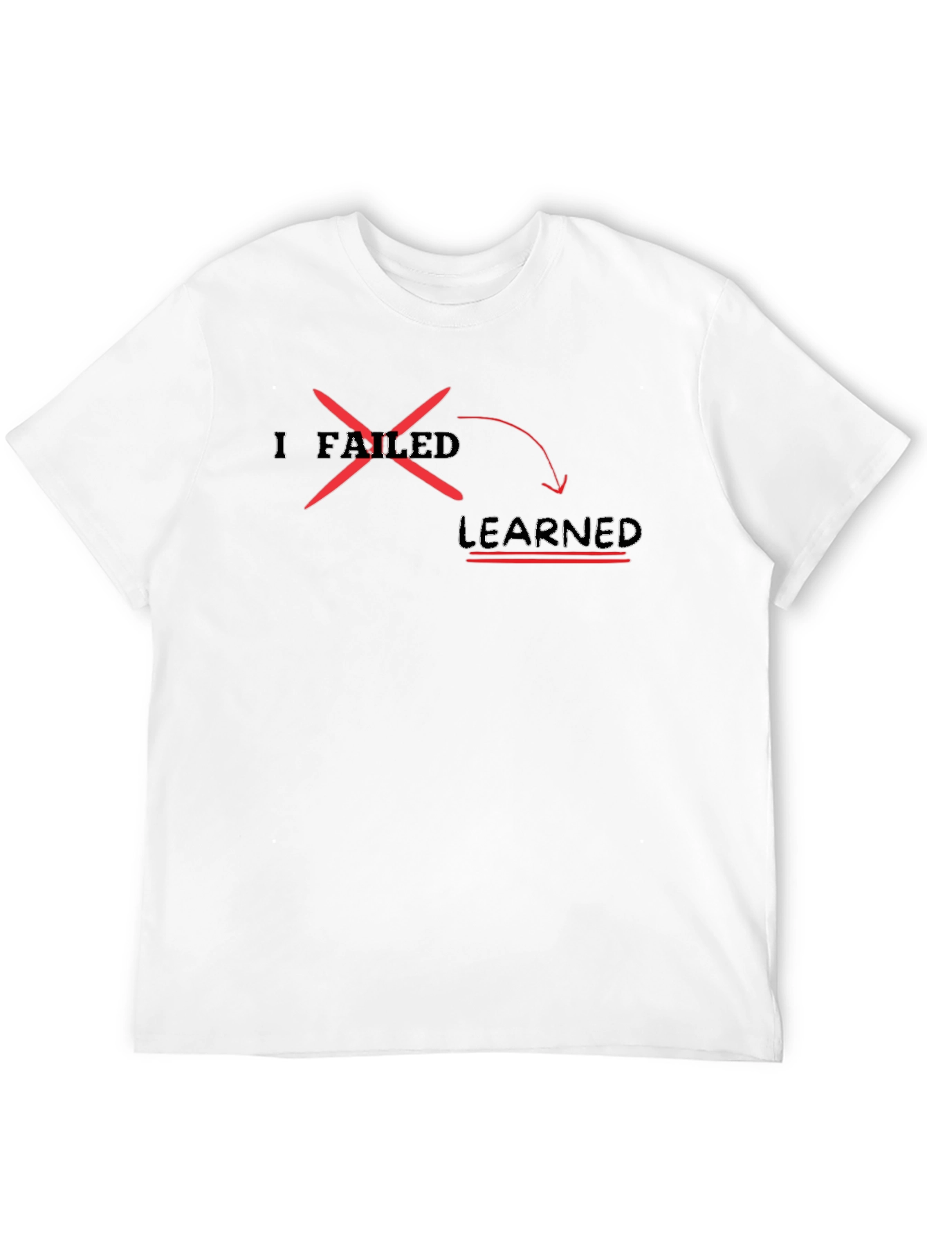 I Failed I Learned T-Shirt