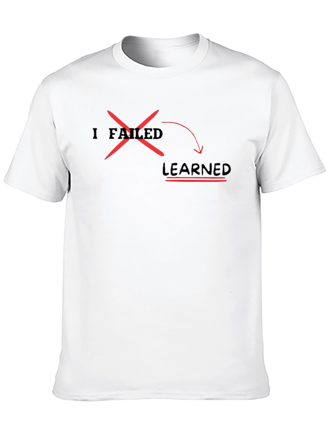I Failed I Learned T-Shirt