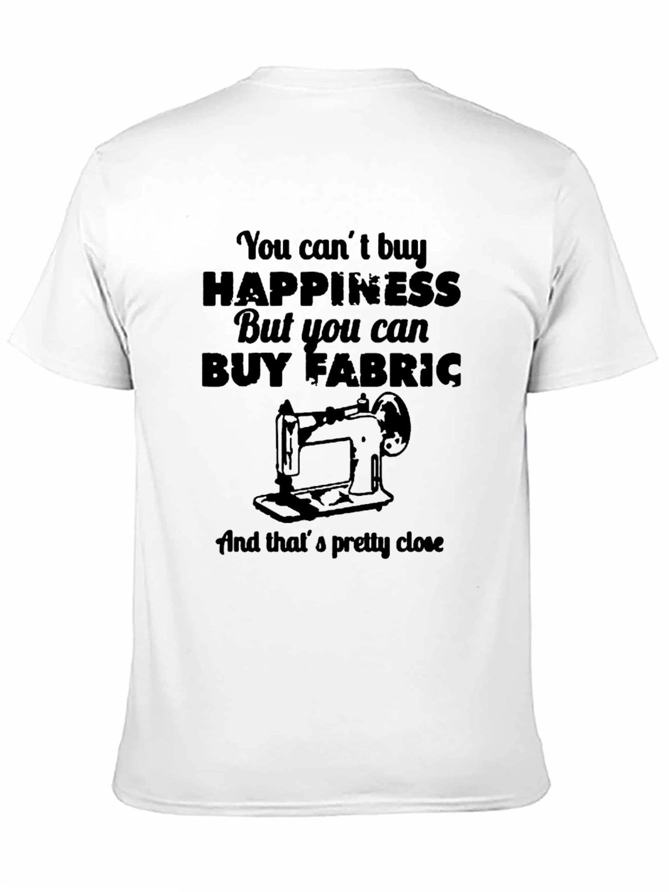 Funny Sewing T-Shirt - Buy Fabric Happiness