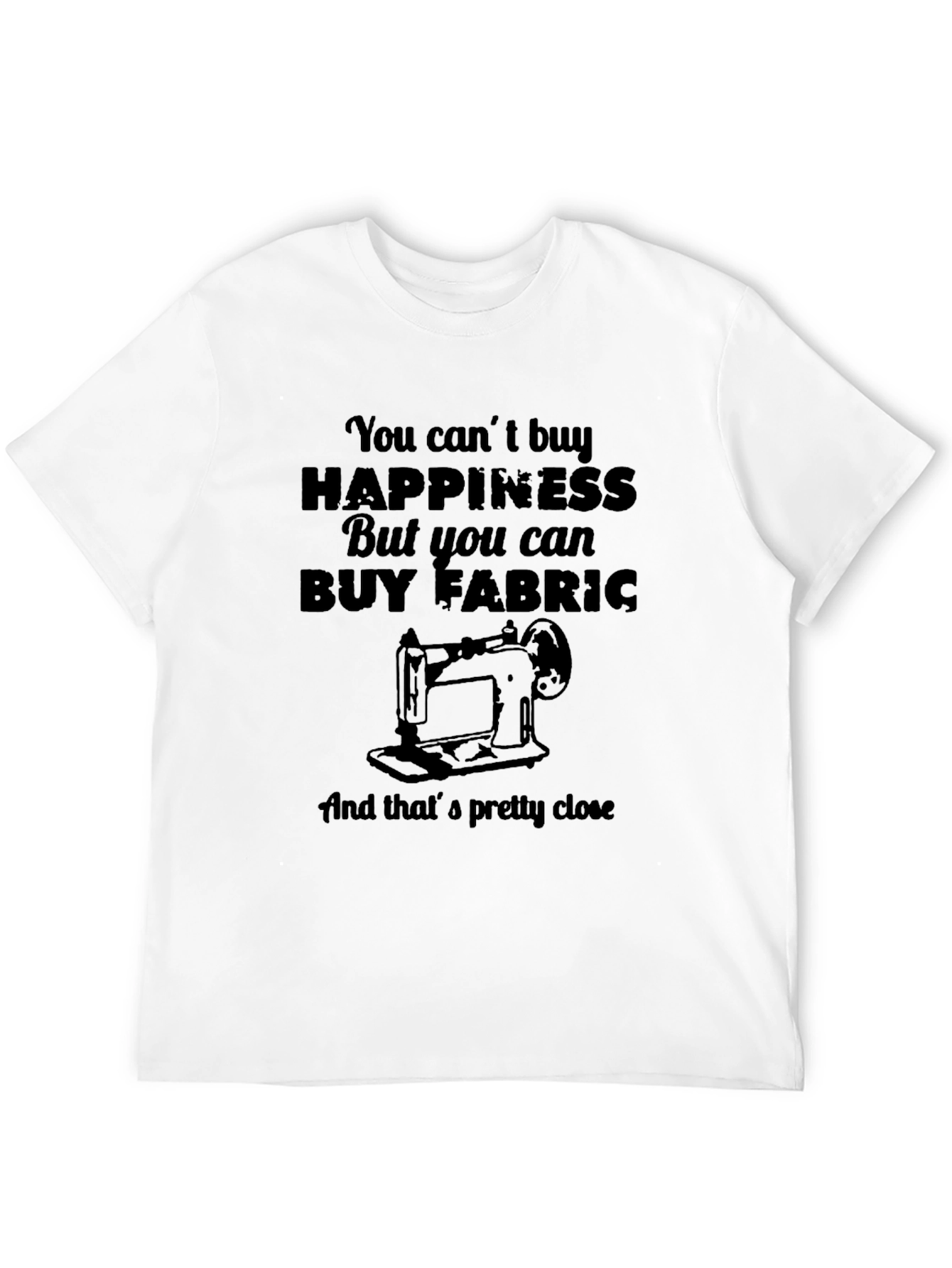 Funny Sewing T-Shirt - Buy Fabric Happiness