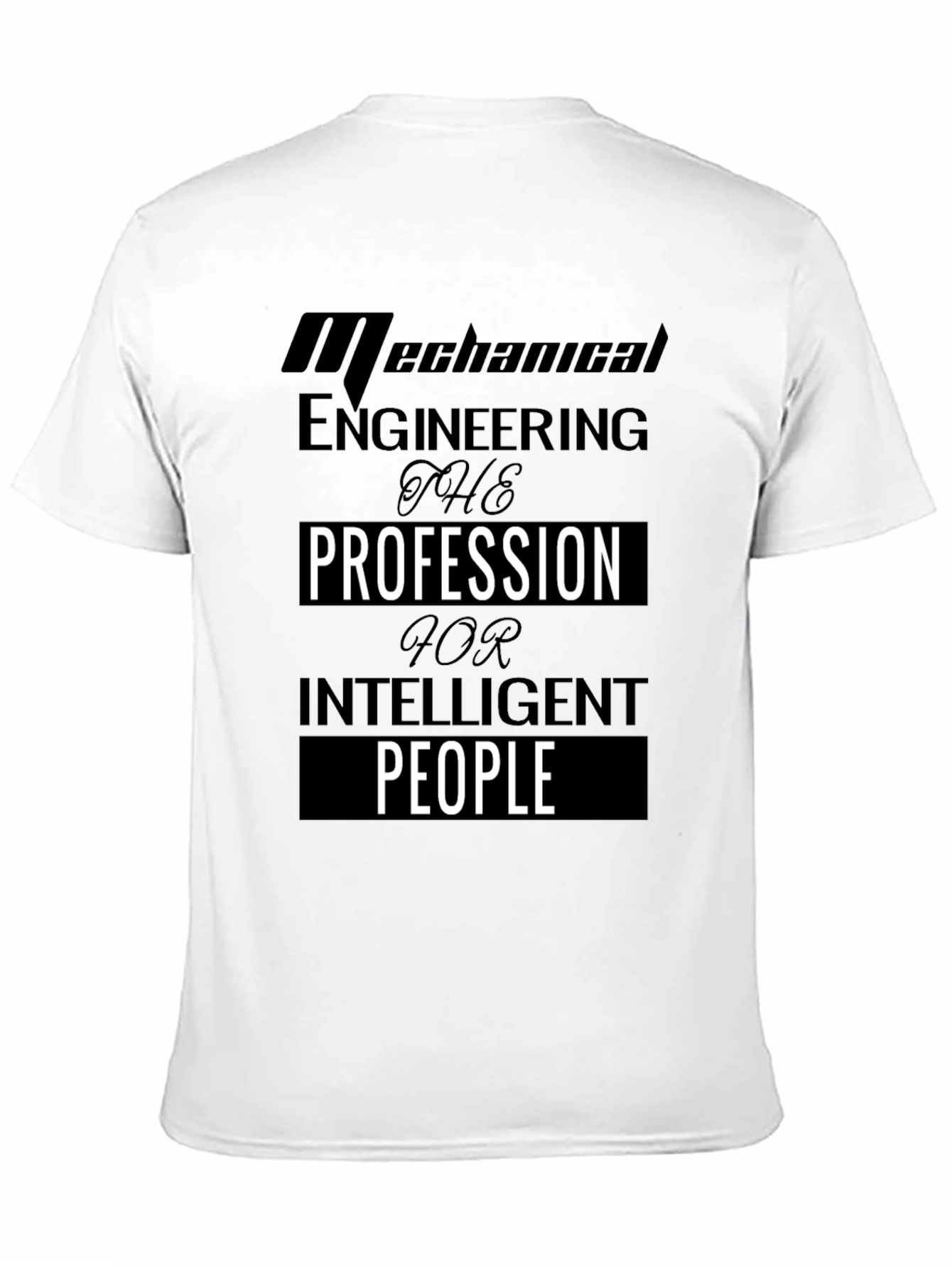 Mechanical Engineering Intelligent People T-Shirt