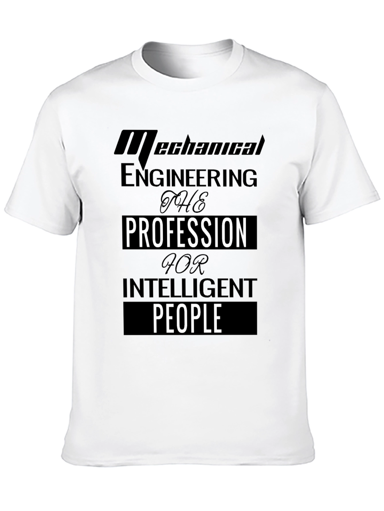 Mechanical Engineering Intelligent People T-Shirt