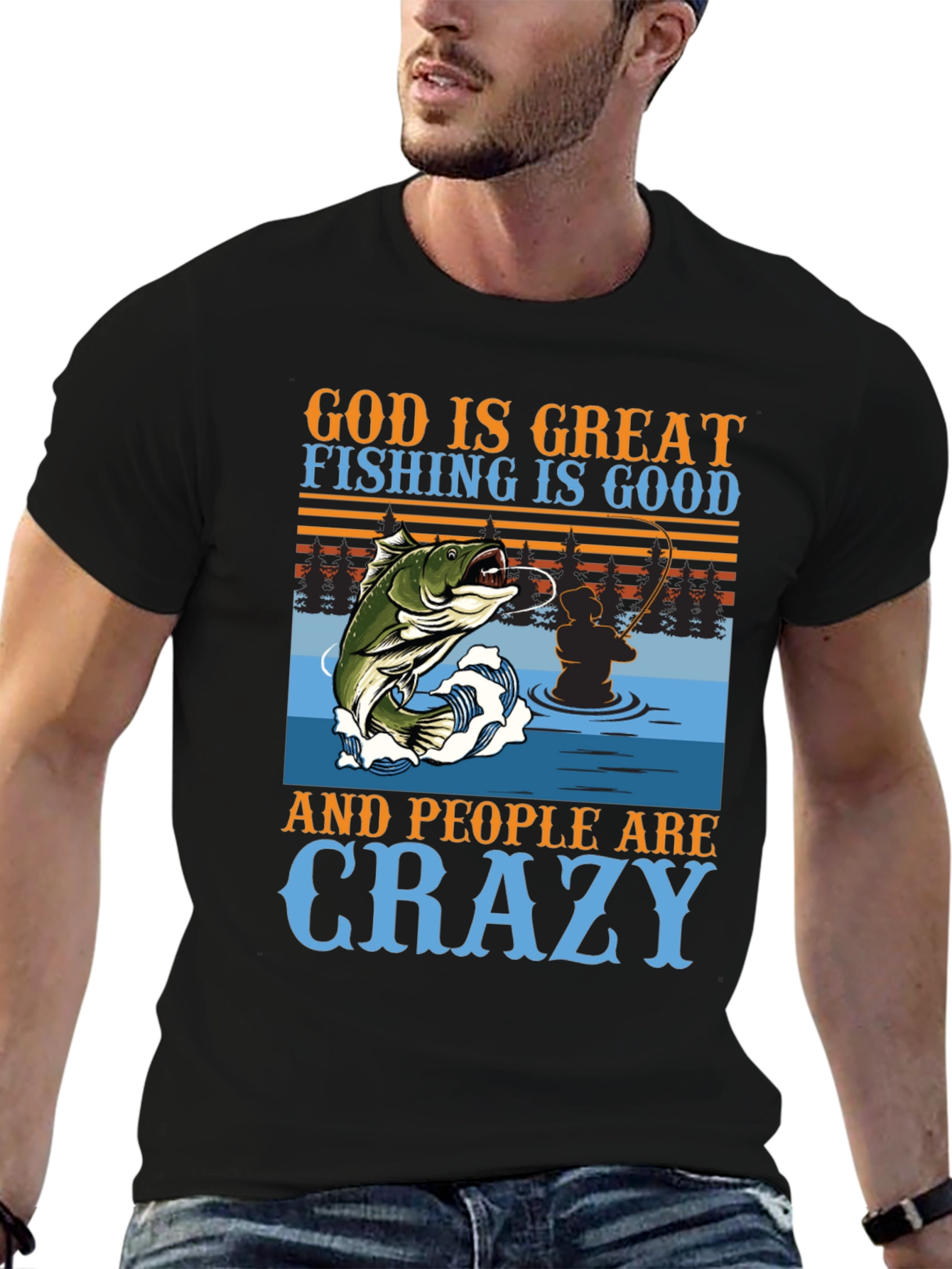 Fishing Graphic T-Shirt - God is Great Crazy People