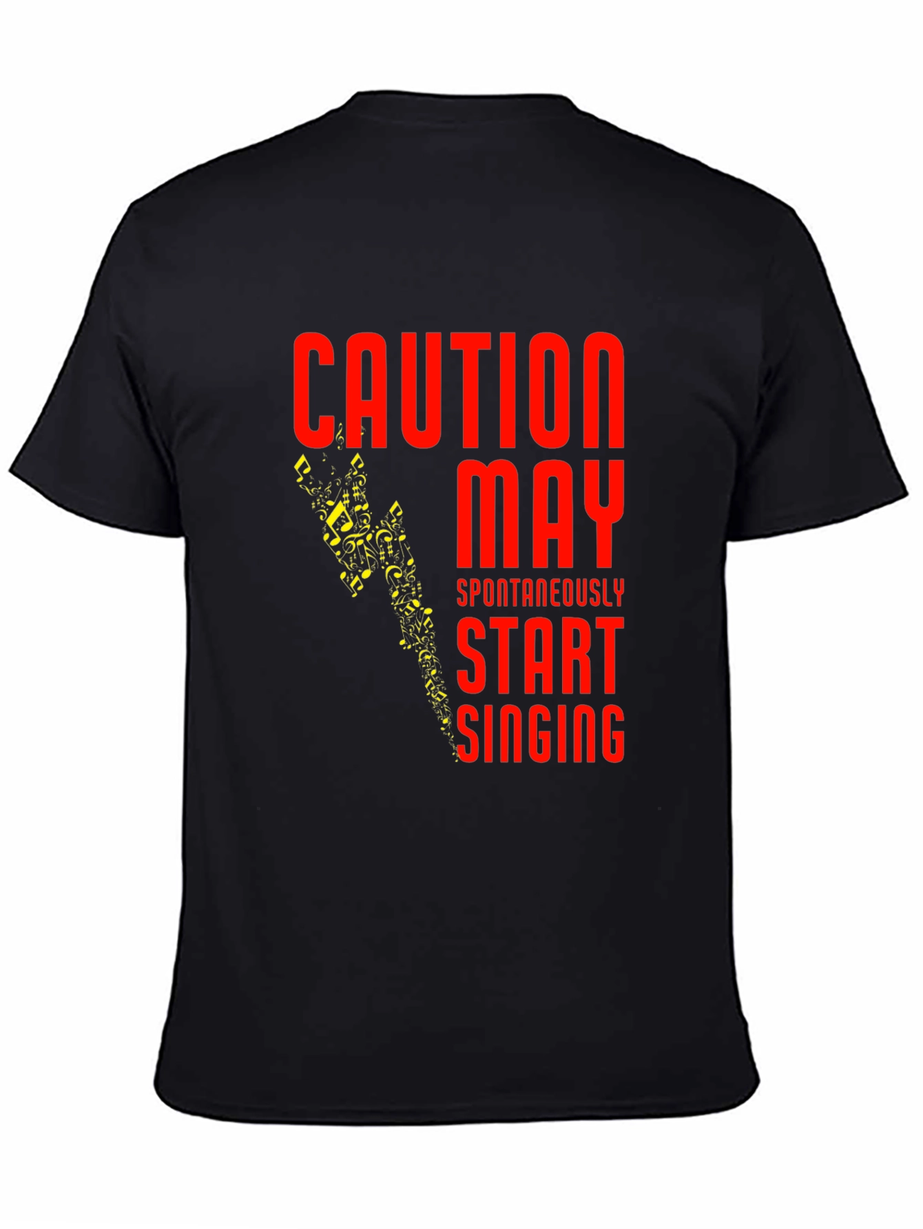 Caution May Spontaneously Start Singing T-Shirt