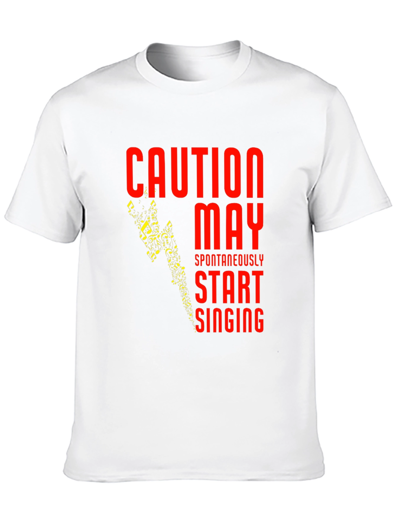Caution May Spontaneously Start Singing T-Shirt