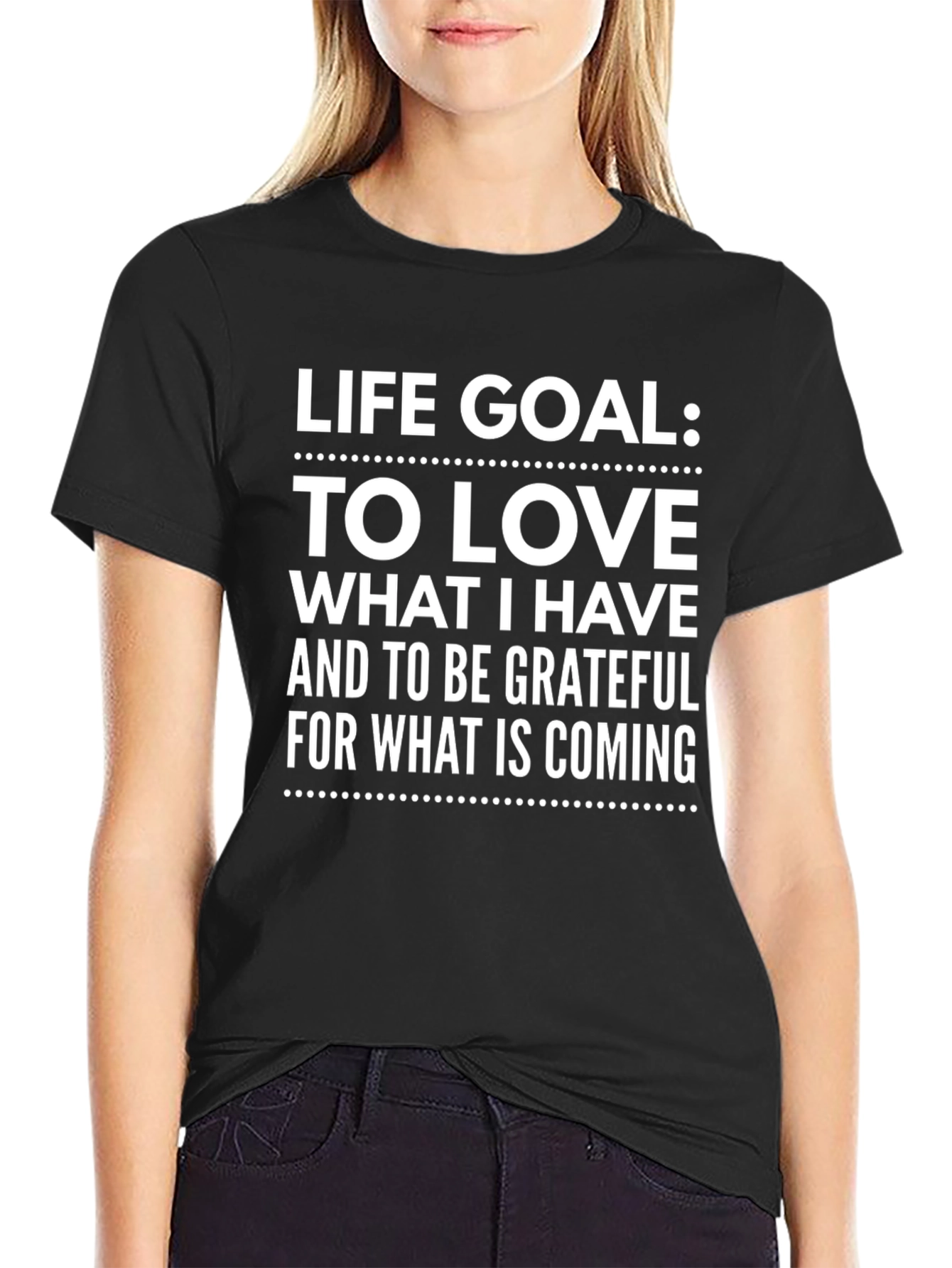 Life Goal Motivational Graphic T-Shirt