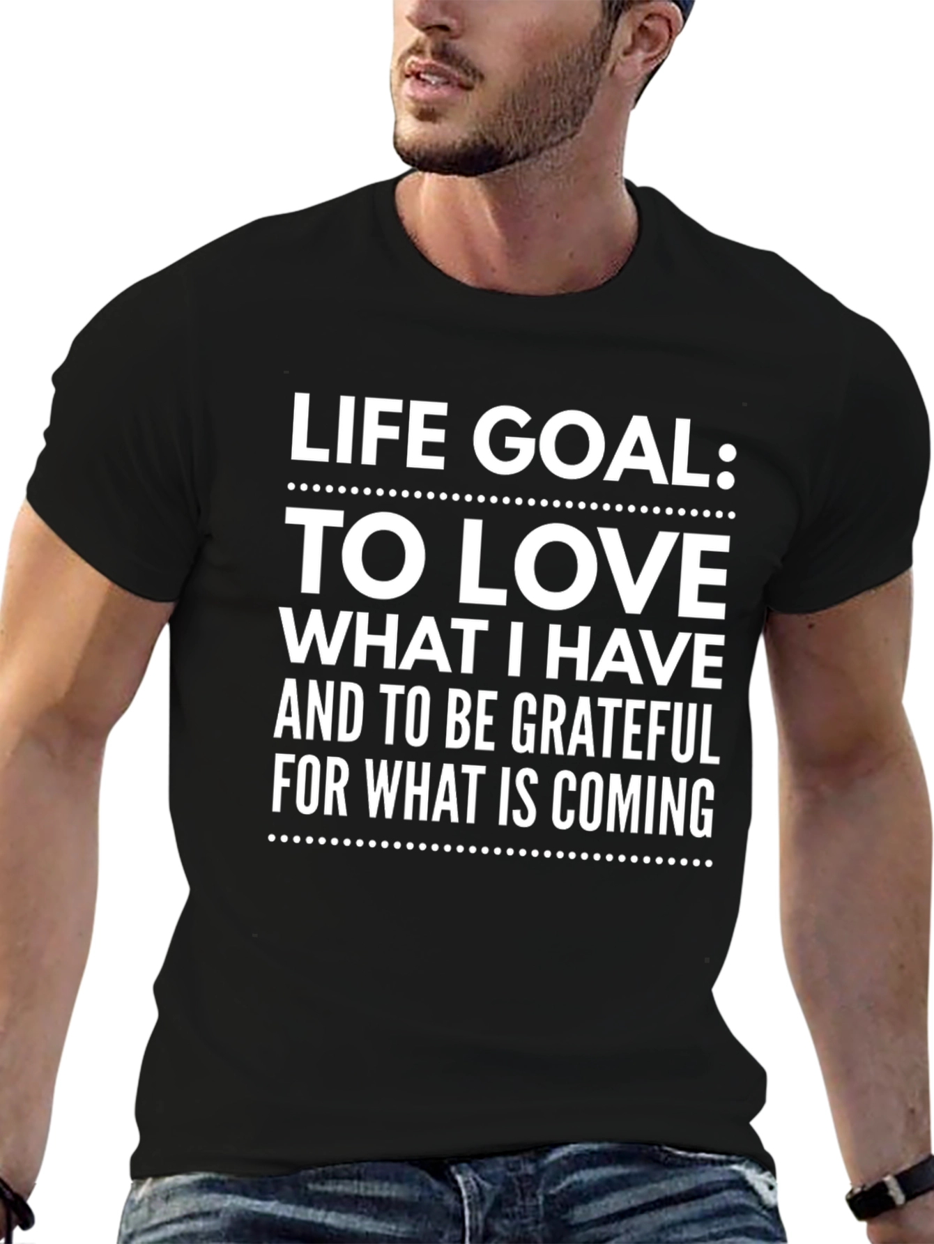 Life Goal Motivational Graphic T-Shirt