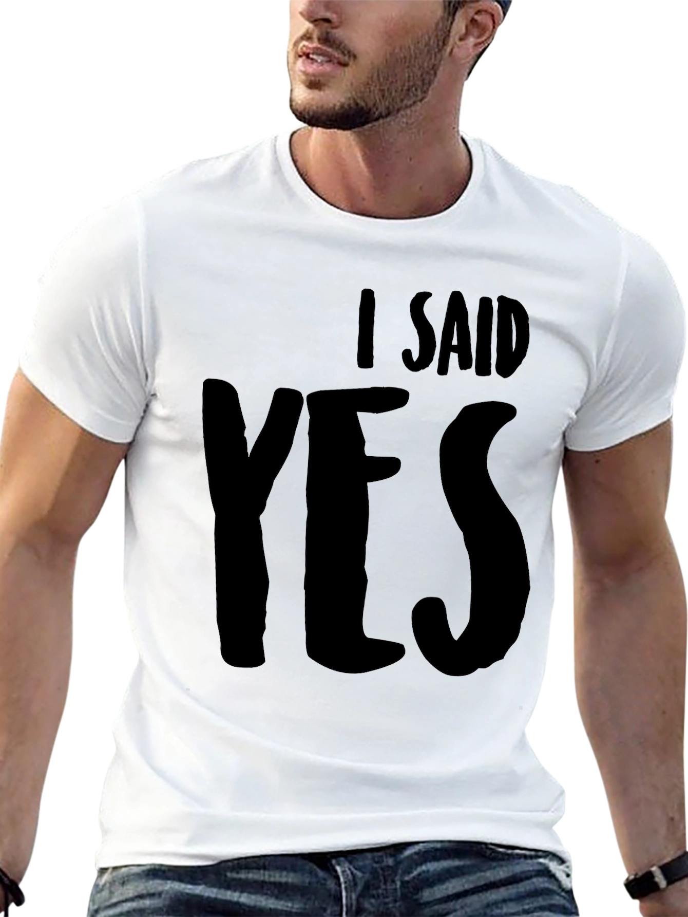 I Said Yes Black T-Shirt