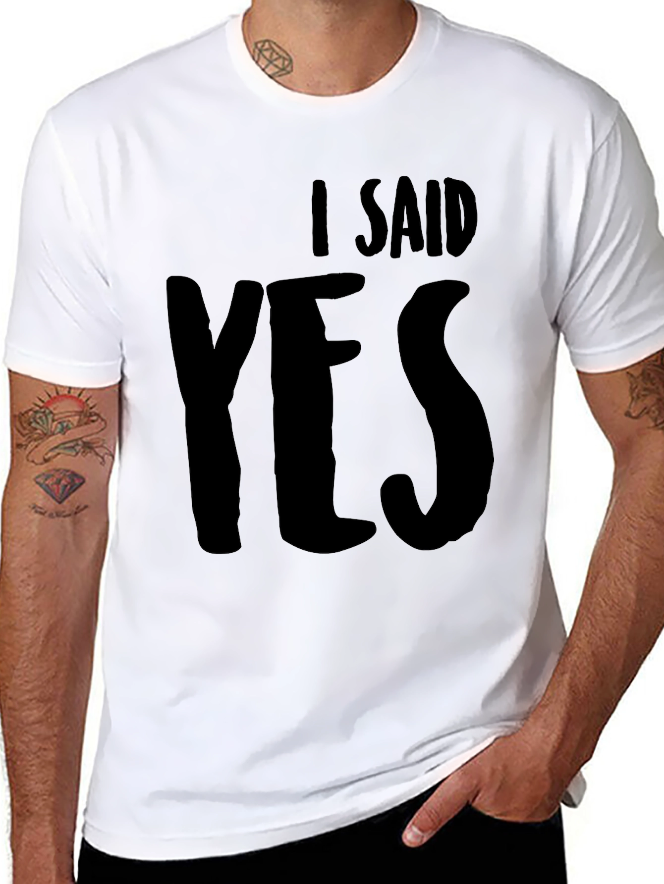 I Said Yes Black T-Shirt