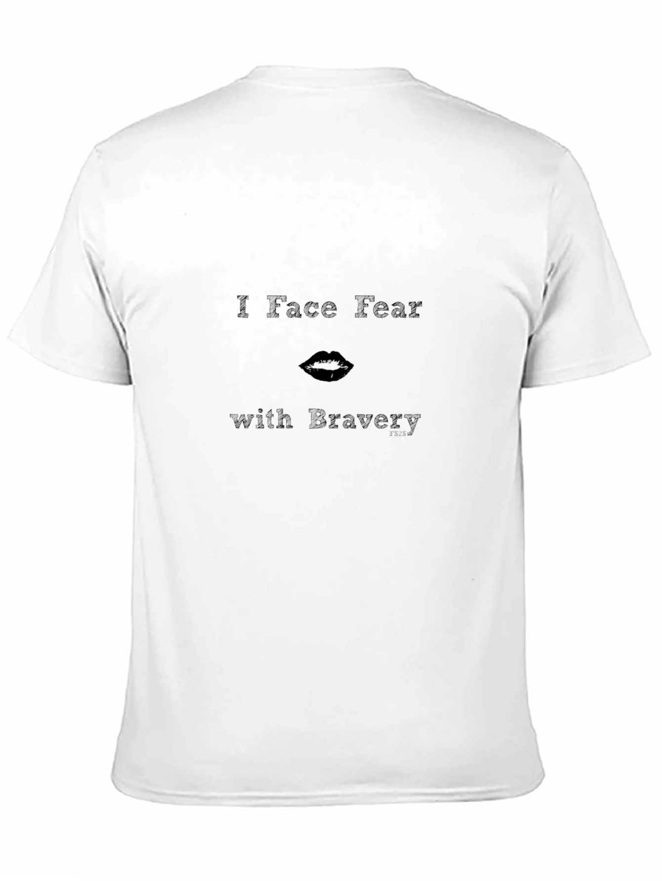 Face Fear with Bravery Black T-Shirt