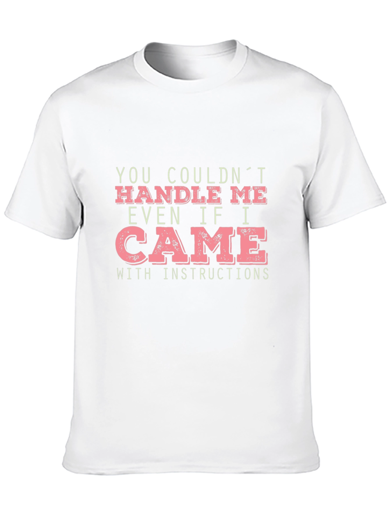 Humorous Slogan Graphic Tee