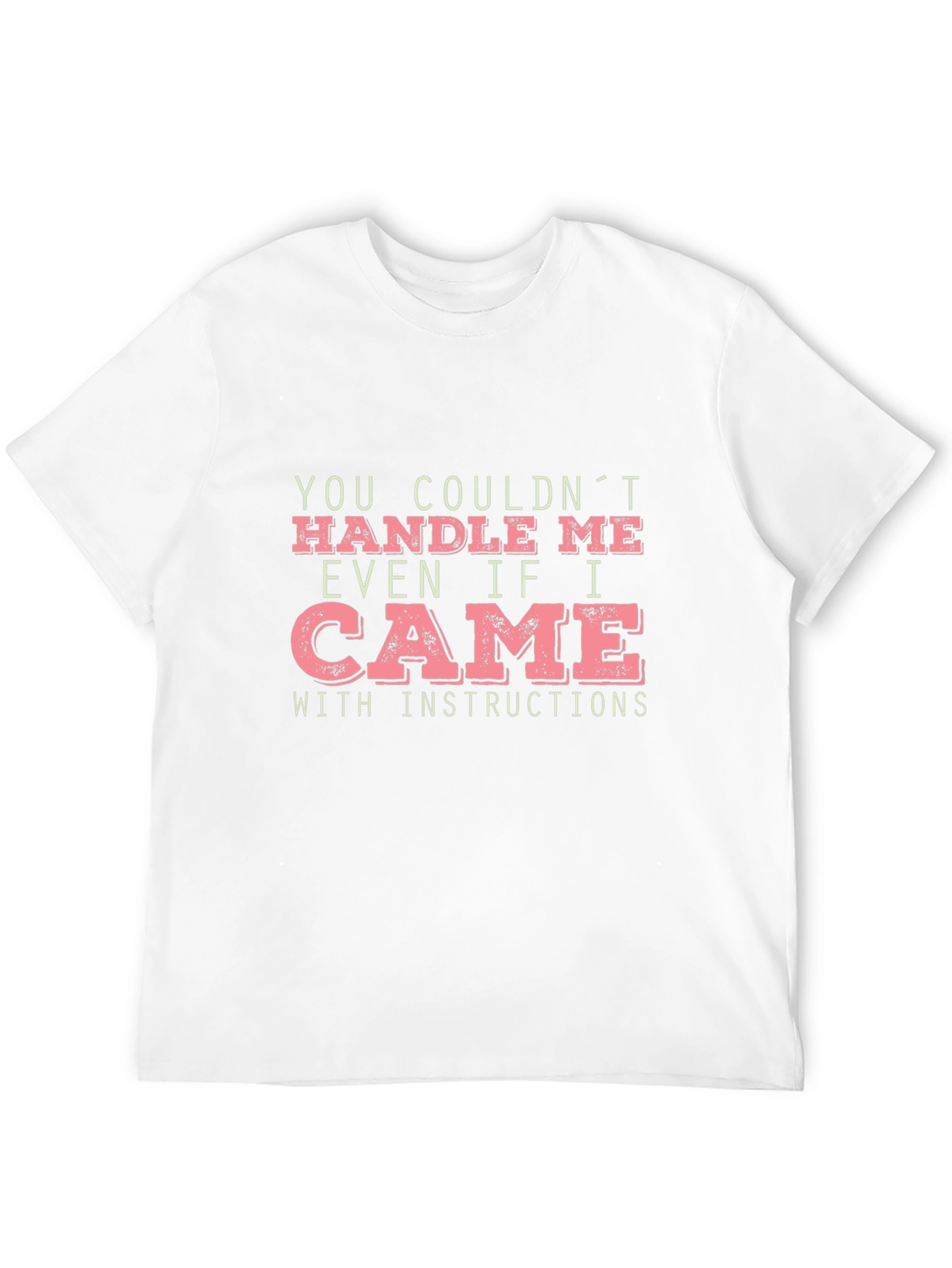 Humorous Slogan Graphic Tee