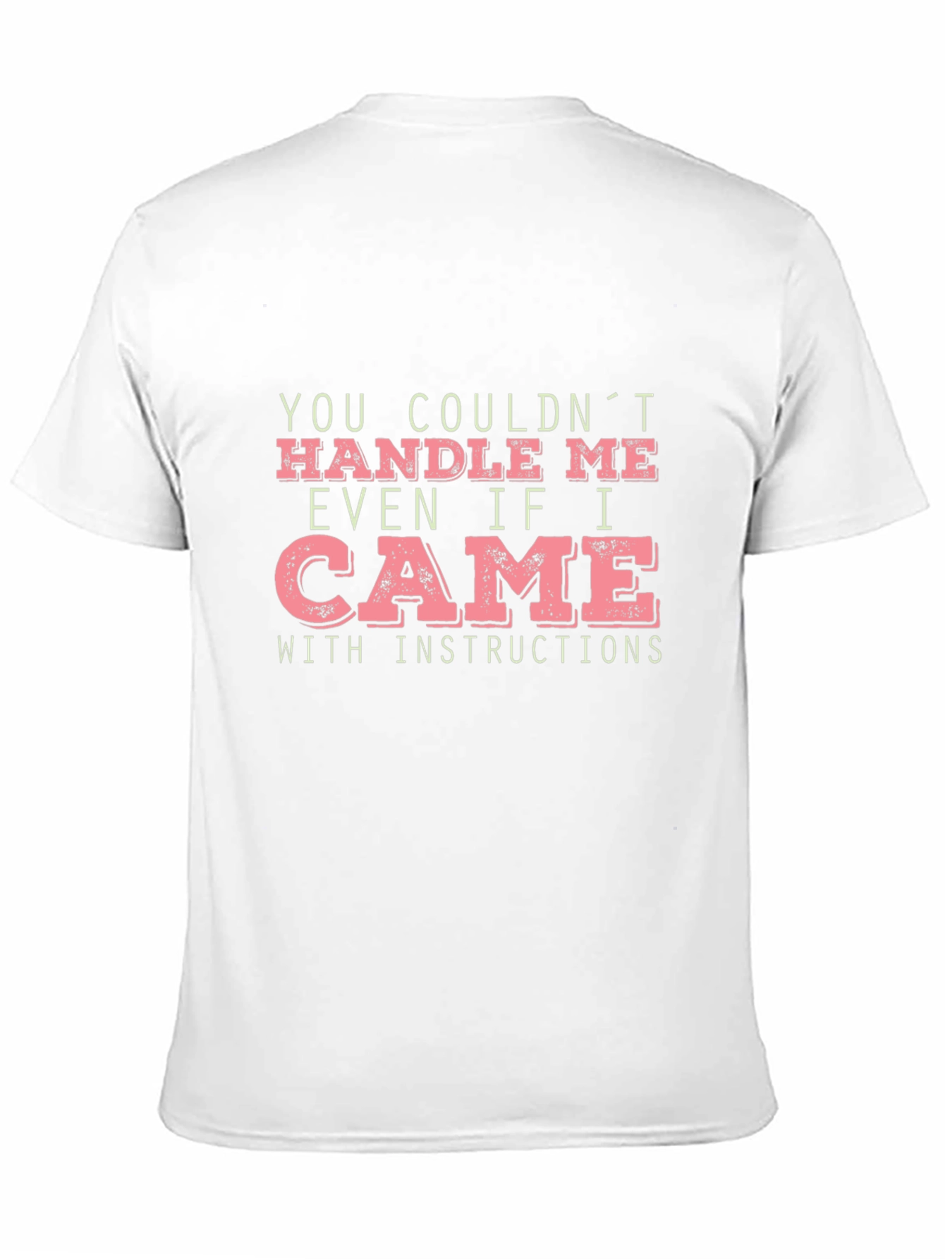 Humorous Slogan Graphic Tee