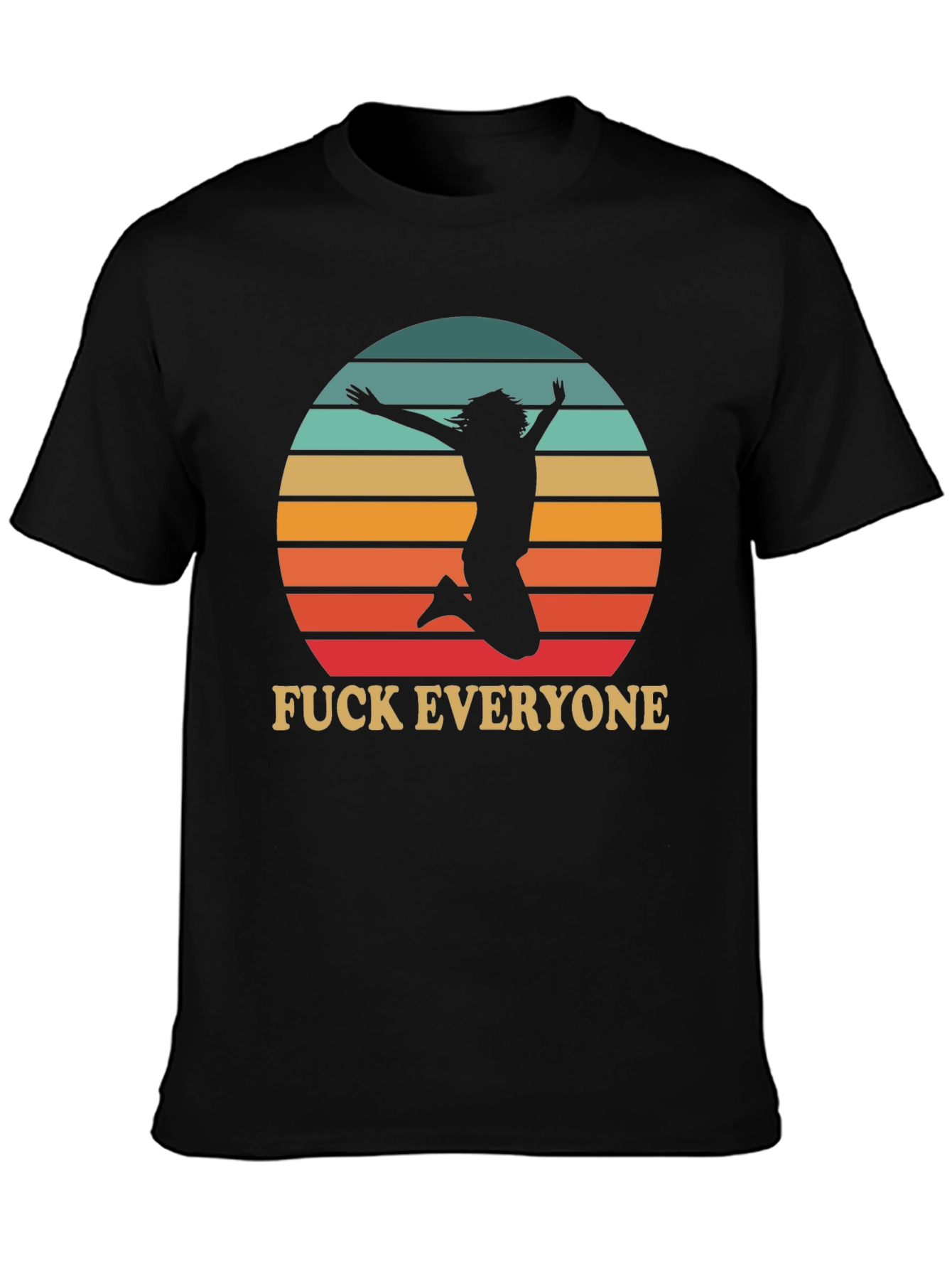 Funny Graphic Tee - Fuck Everyone Jumping Silhouette T-Shirt