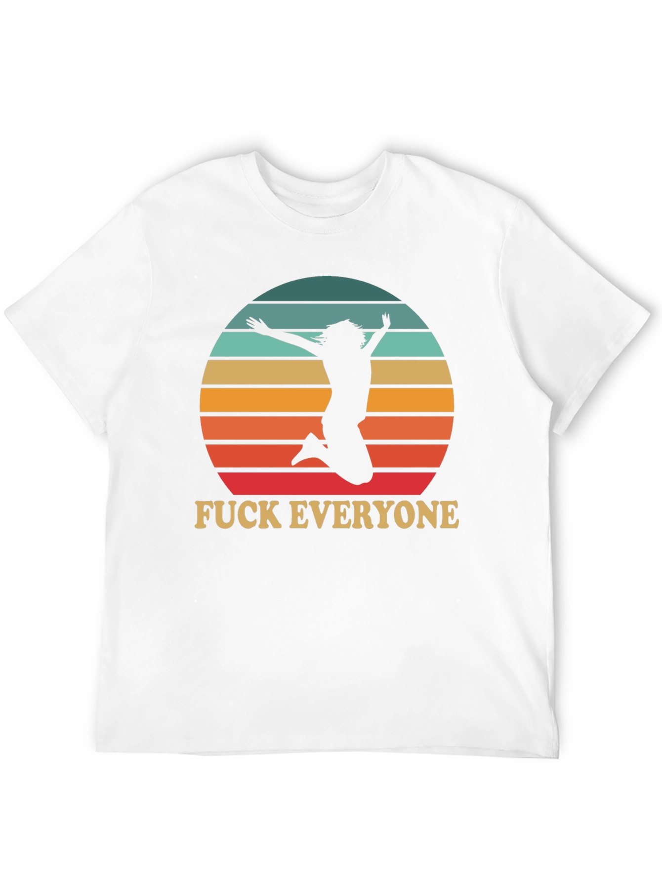 Funny Graphic Tee - Fuck Everyone Jumping Silhouette T-Shirt