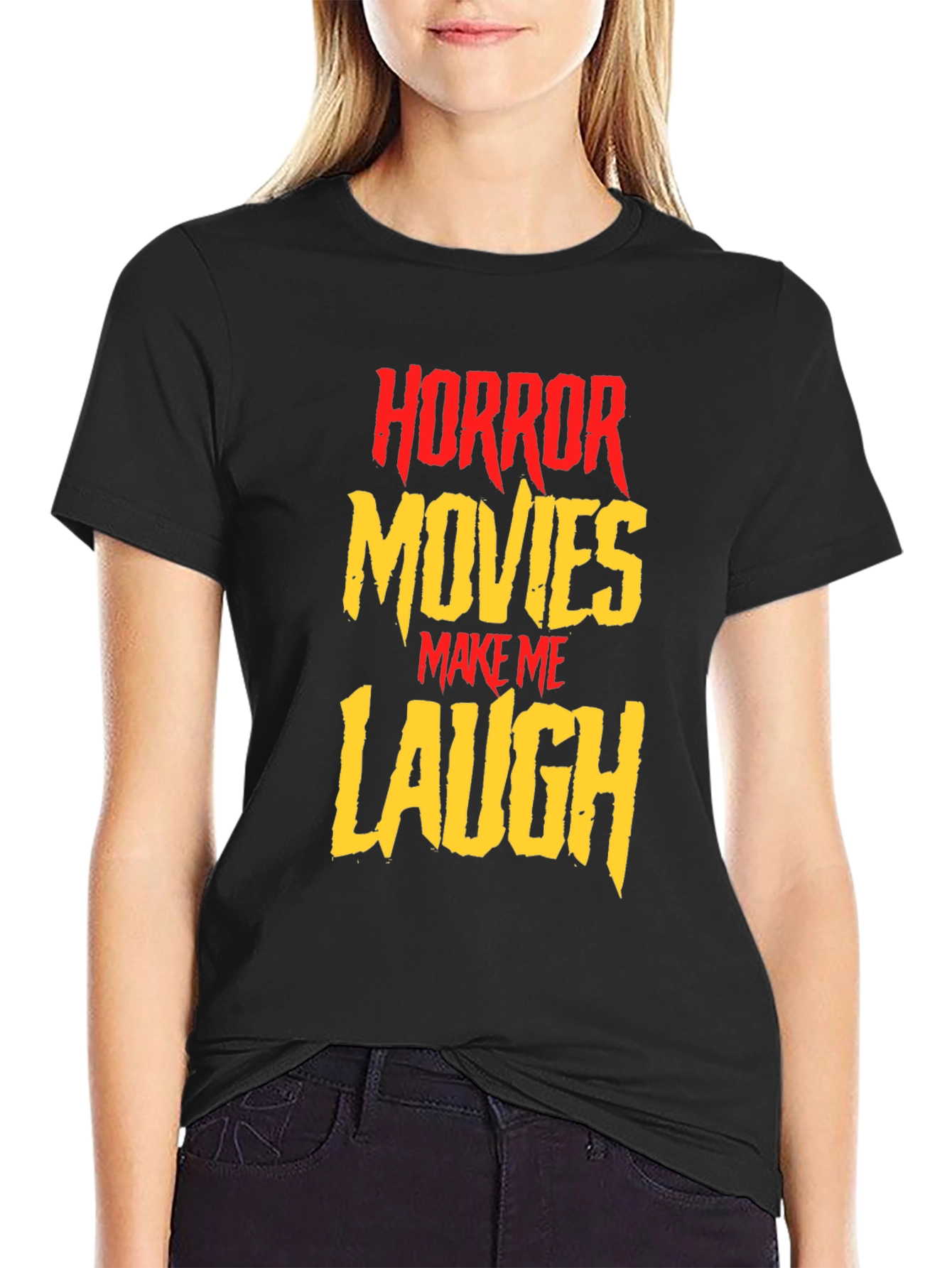 Horror Movies Make Me Laugh Graphic Tee