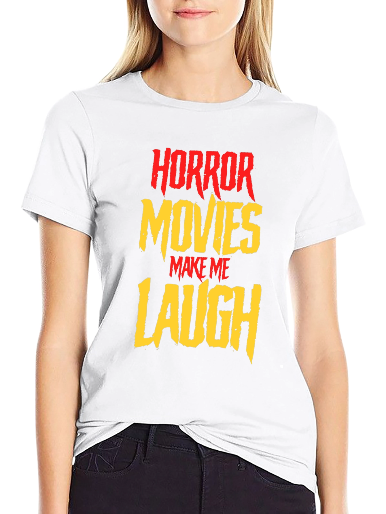 Horror Movies Make Me Laugh Graphic Tee