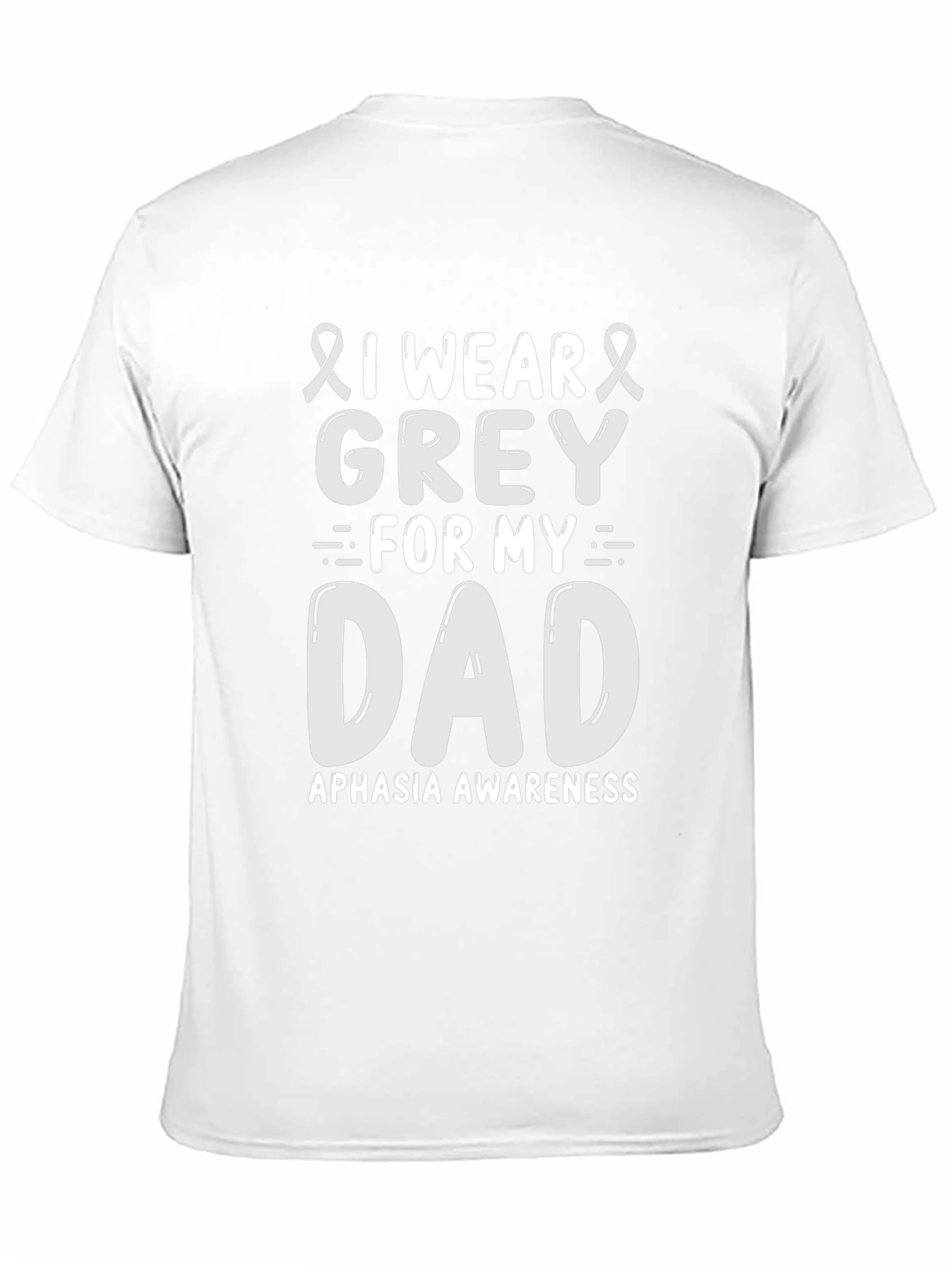 Grey Ribbon Aphasia Awareness Dad T-Shirt