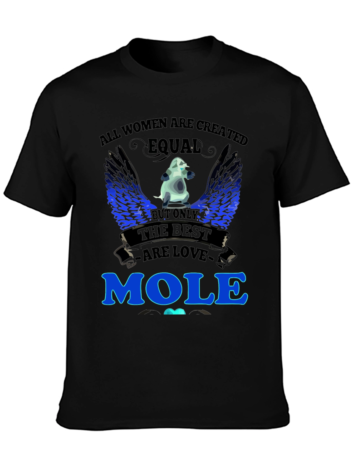 Women Love Moles T-Shirt