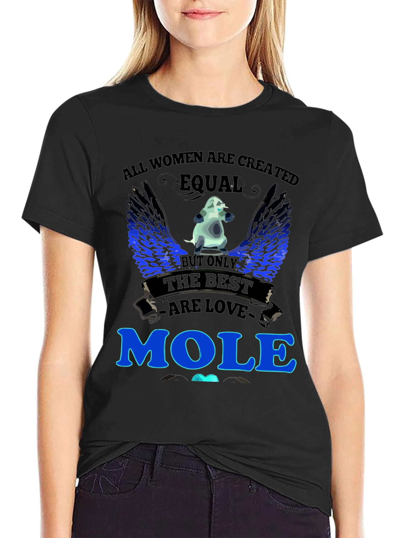 Women Love Moles T-Shirt