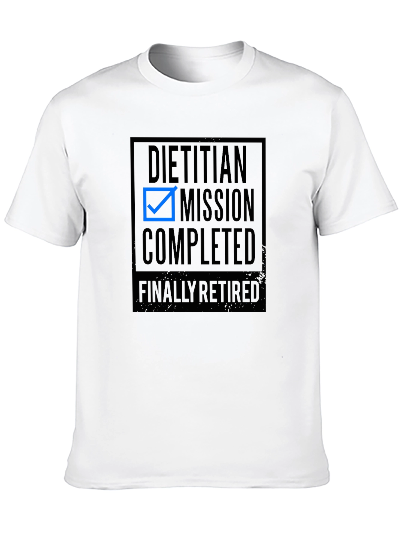 Dietitian Mission Completed Retired Black T-Shirt