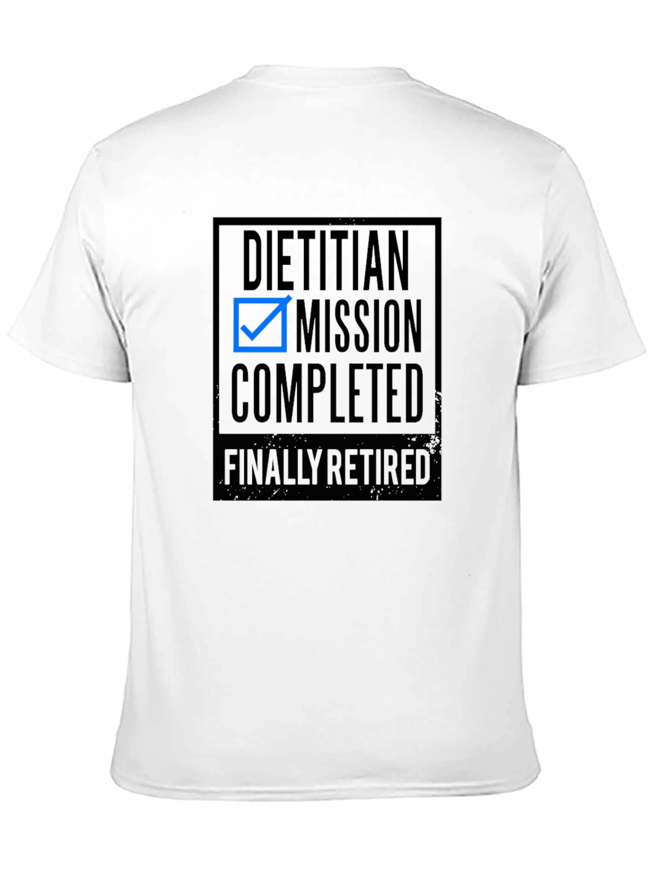 Dietitian Mission Completed Retired Black T-Shirt
