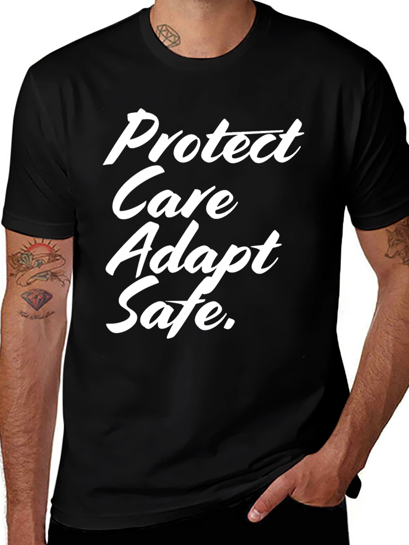 Protect Care Adapt Safe Tee - Trendy Slogan T-Shirt