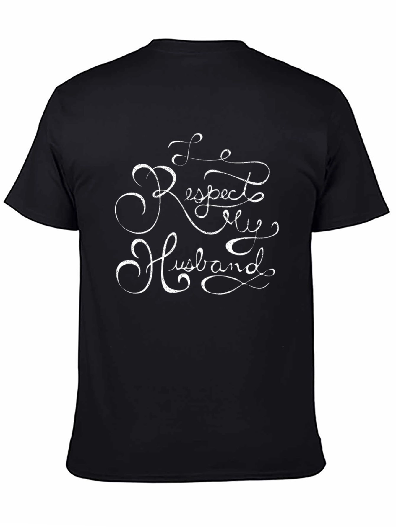 Respect My Husband T-Shirt Funny Slogan Tee