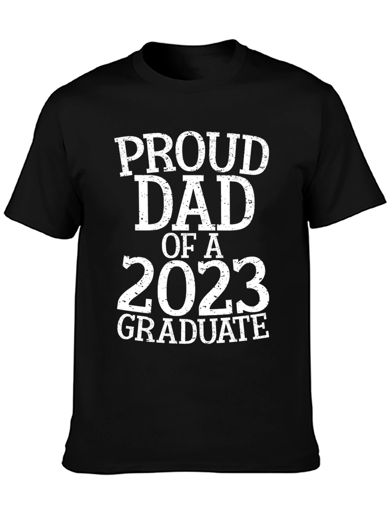 Proud Dad of a 2023 Graduate T-Shirt