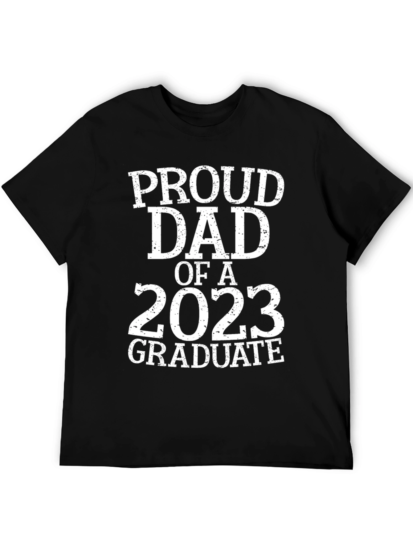 Proud Dad of a 2023 Graduate T-Shirt