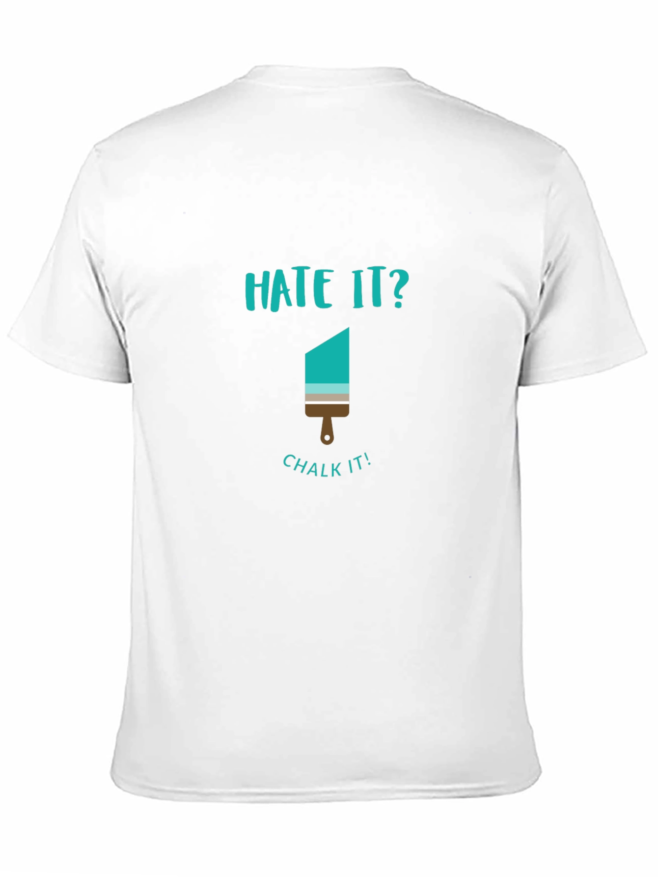 Hate it? Chalk It! Graphic Tee
