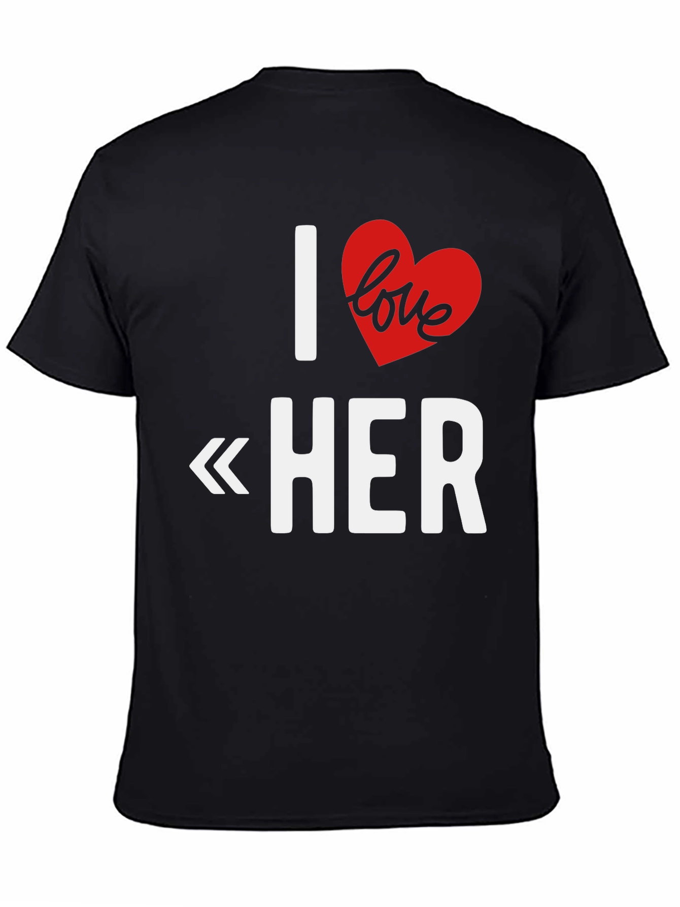 I Love Her Graphic T-Shirt - Romantic Gift Tee