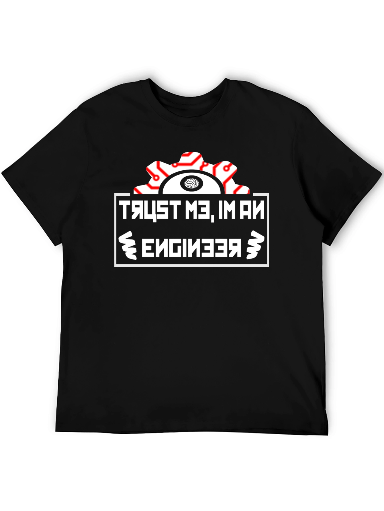 Trust Me Im An Engineer T-Shirt