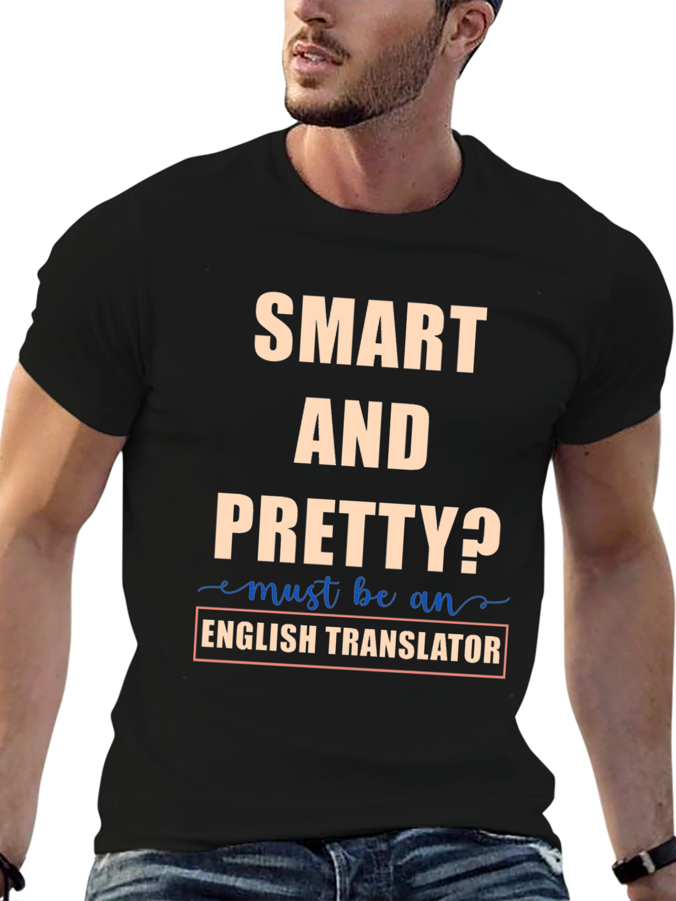 Smart and Pretty English Translator T-Shirt