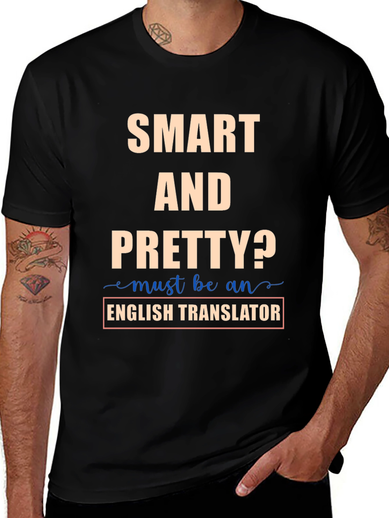 Smart and Pretty English Translator T-Shirt