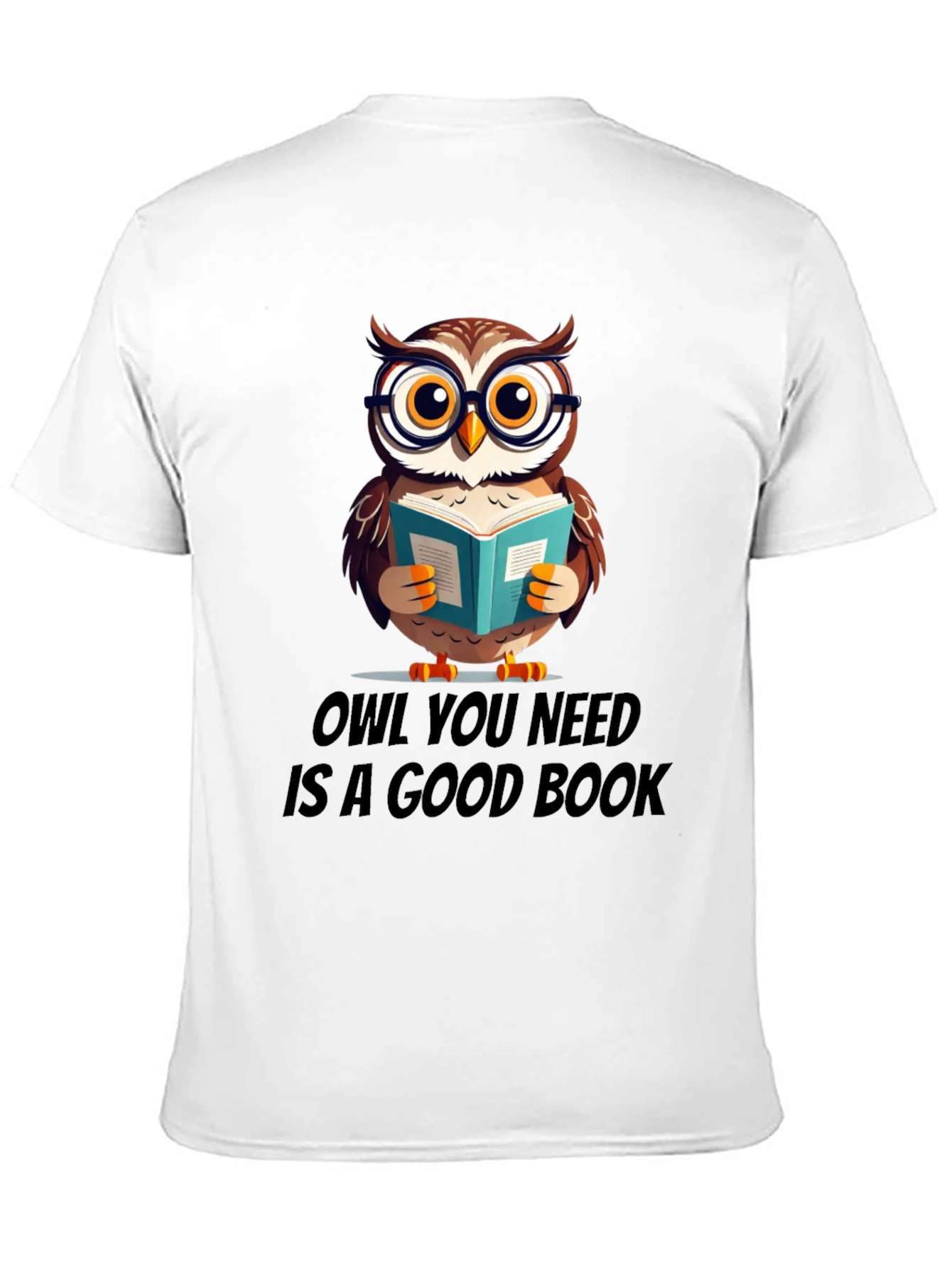 Owl You Need Is A Good Book T-Shirt
