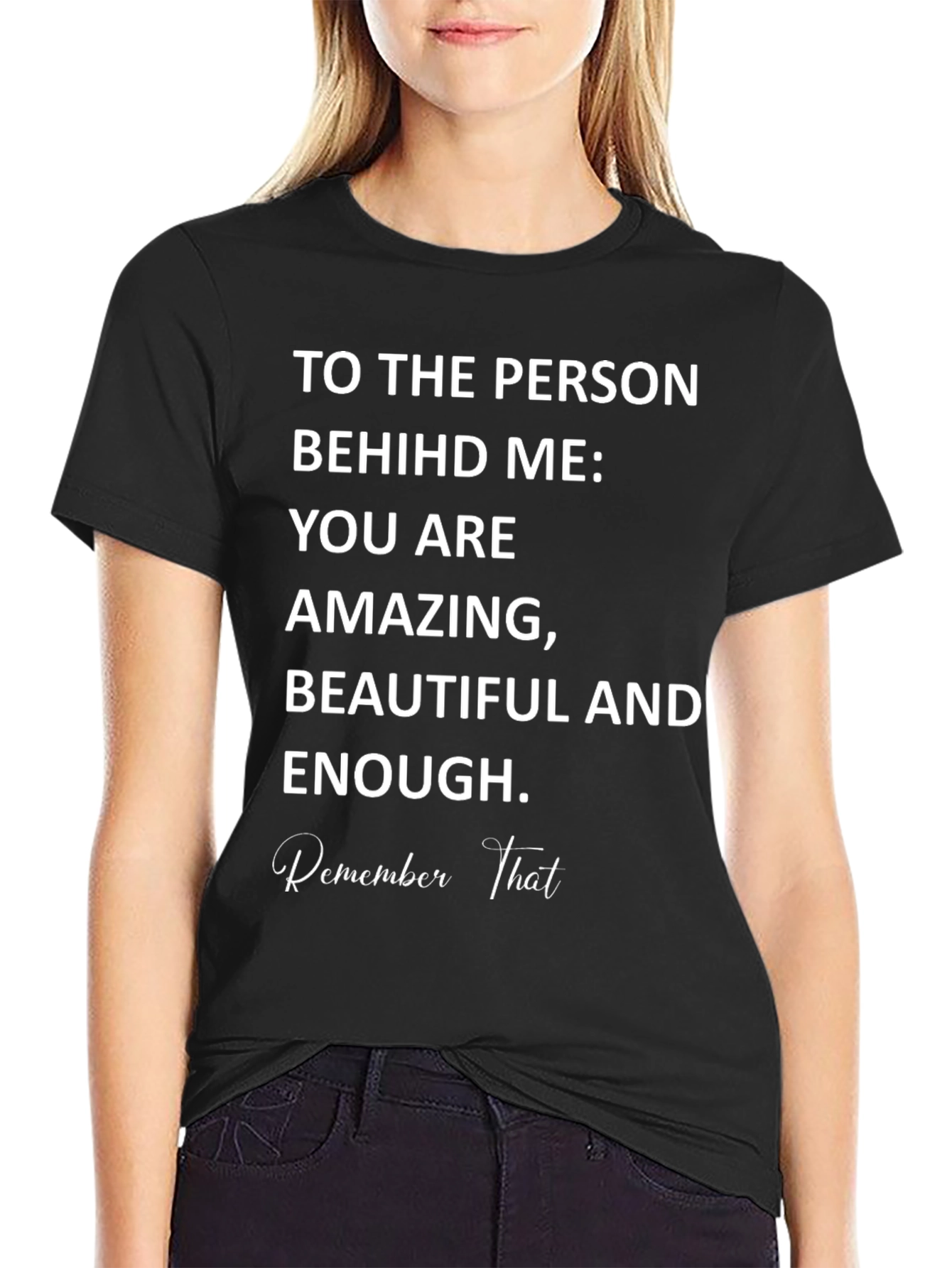 Amazing Reminder T-Shirt - Inspirational Message